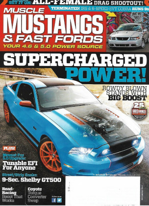 MUSCLE MUSTANGS & FAST FORDS 2013 NOV - TUNABLE EFI, 9 SEC SHELBY GT500, BOOST